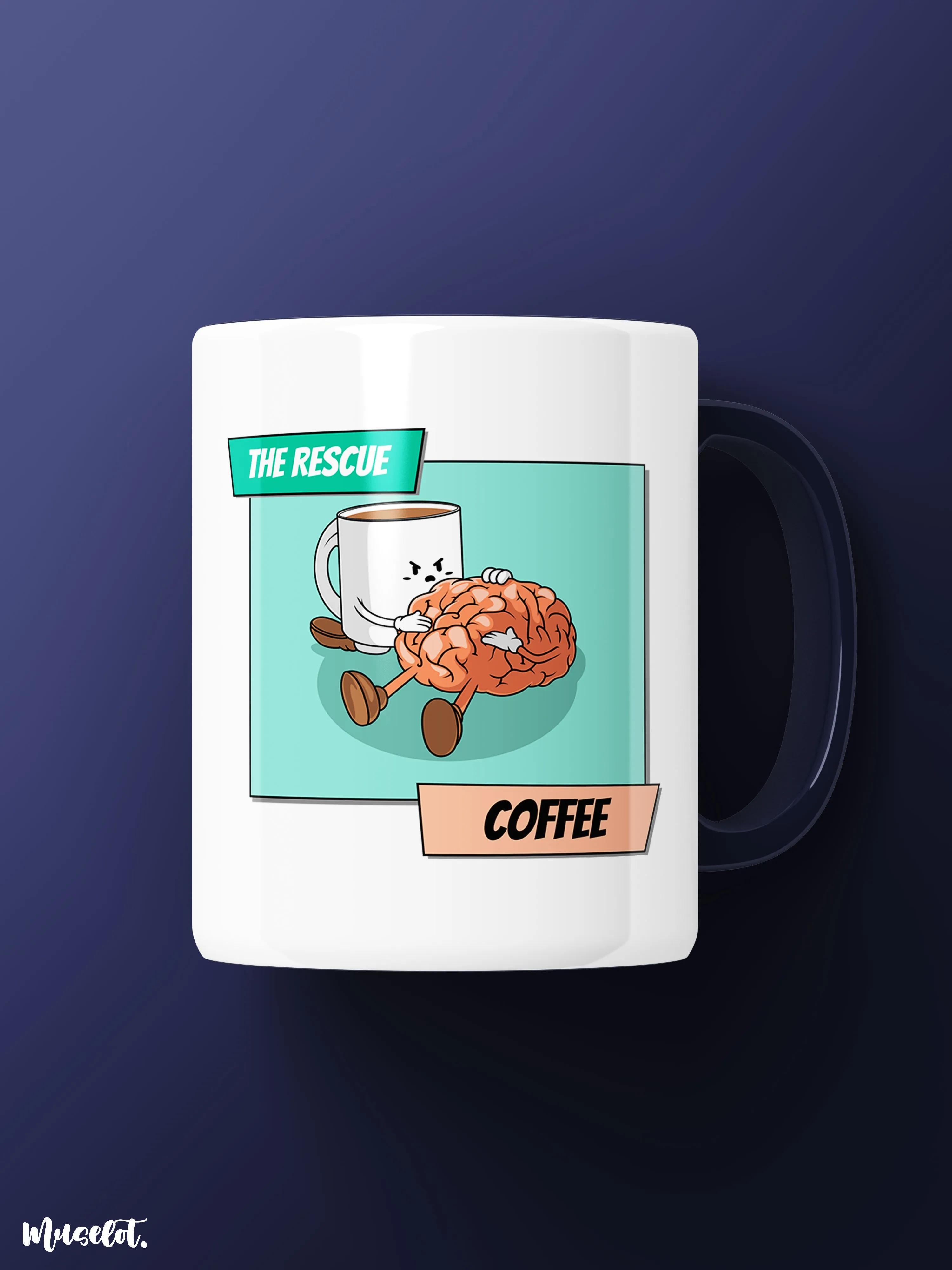 Coffee, the rescuer printed mugs