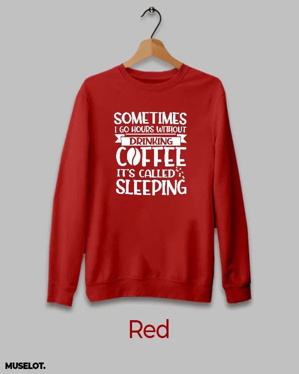 Coffeeholic printed sweatshirt